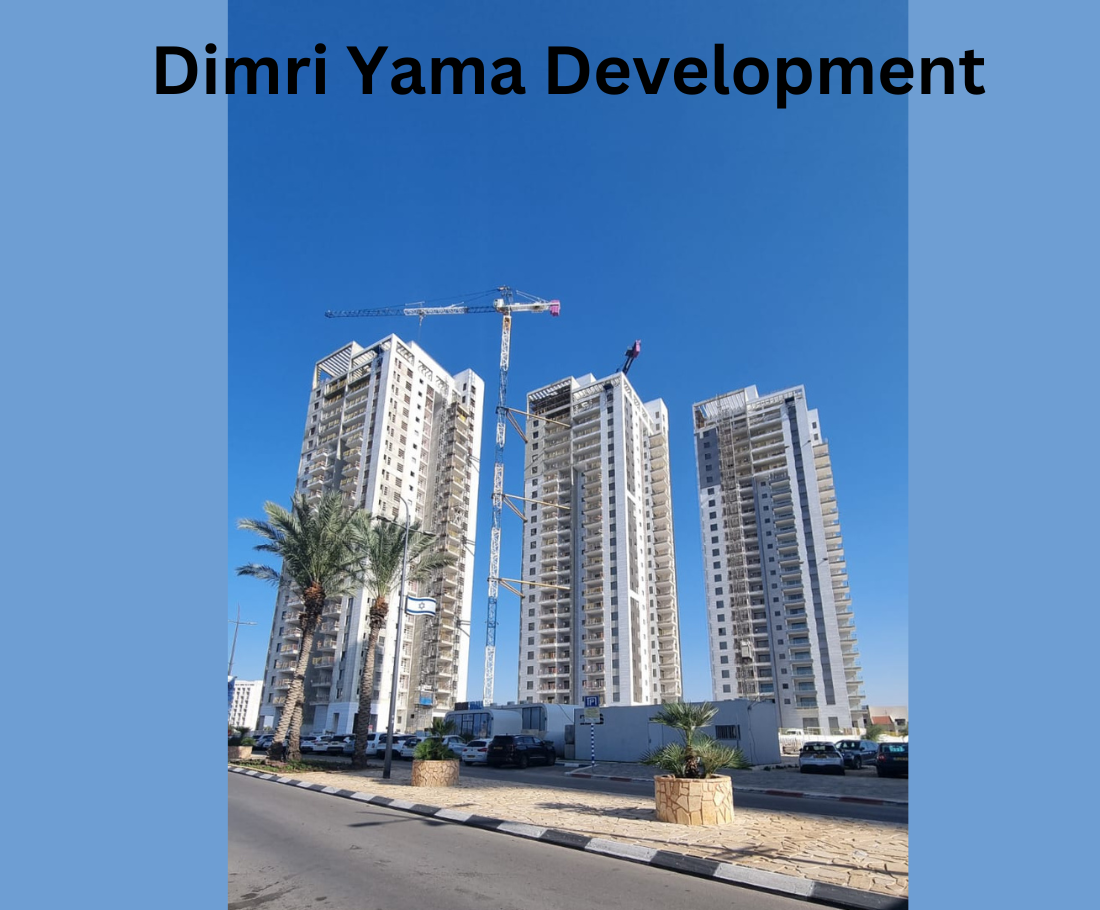 Dimri Yama Development in Ashkelon